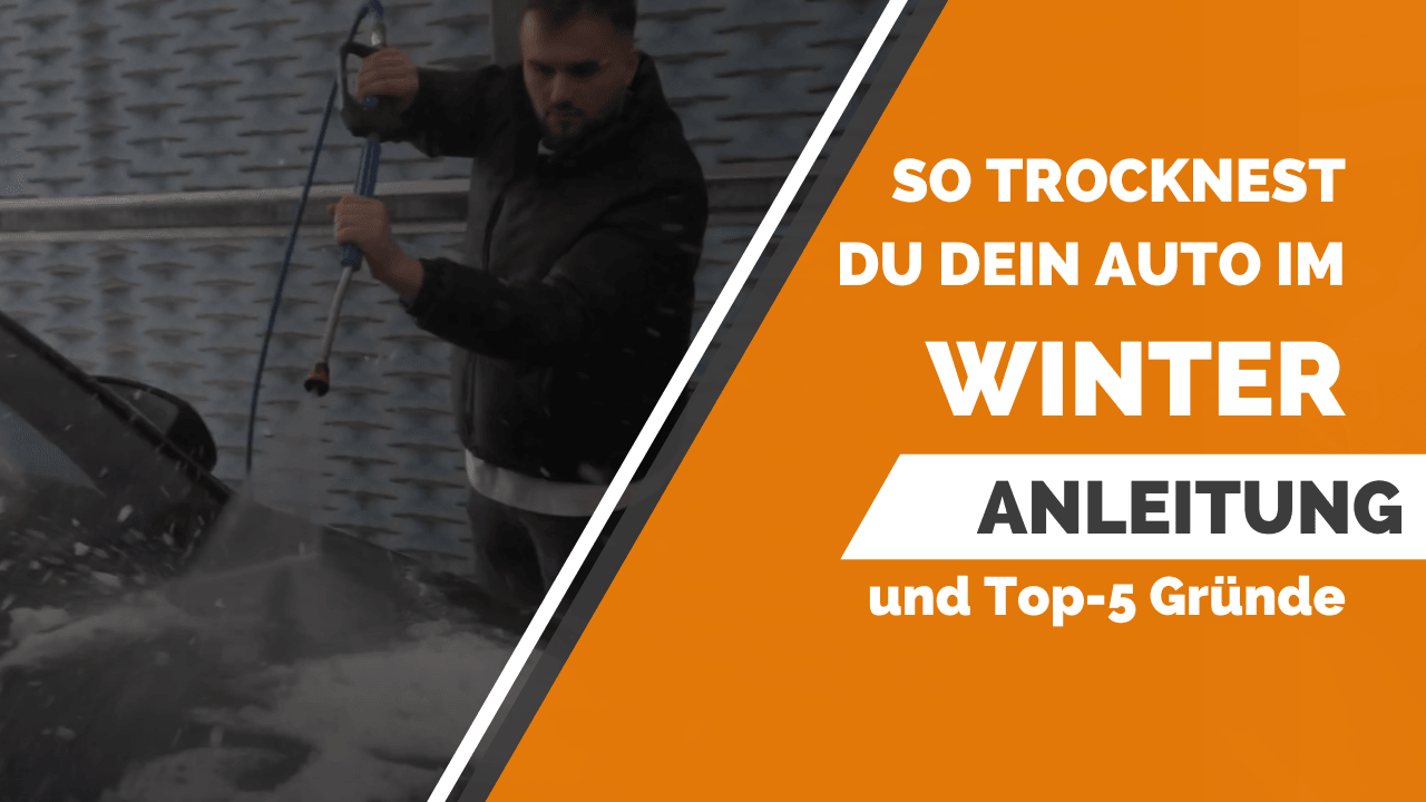 So trocknest du dein Auto im Winter - mamm.ch